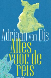 Alles voor de reis - Adriaan van Dis