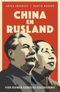 China en Rusland - Sören Urbansky en Martin Wagner
