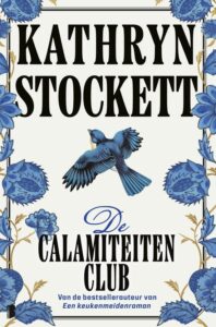 De calamiteitenclub - Kathryn Stockett