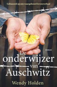 De onderwijzer van Auschwitz - Wendy Holden