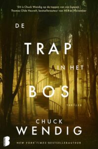 De trap in het bos - Chuck Wendig