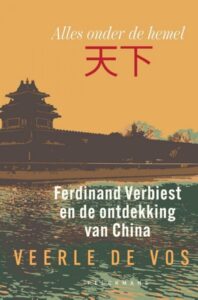 Ferdinand Verbiest en de ontdekking van China- Veerle de vos