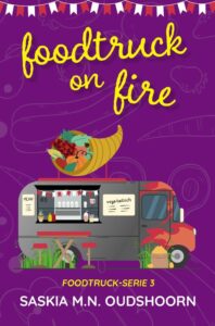 Foodtruck on fire - Saskia M.N. Oudshoorn