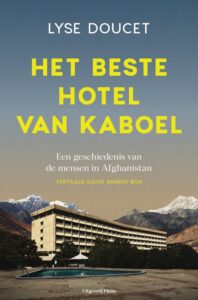 Het beste hotel van Kaboel - Lyse Doucet