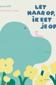 Let maar op ik eet je op - David duff