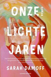 Onze lichte jaren - Sarah Damoff