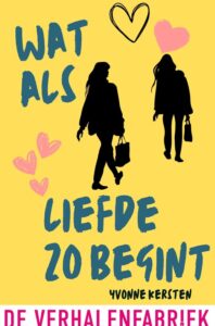 Wat als liefde zo begint - yvonne kersten